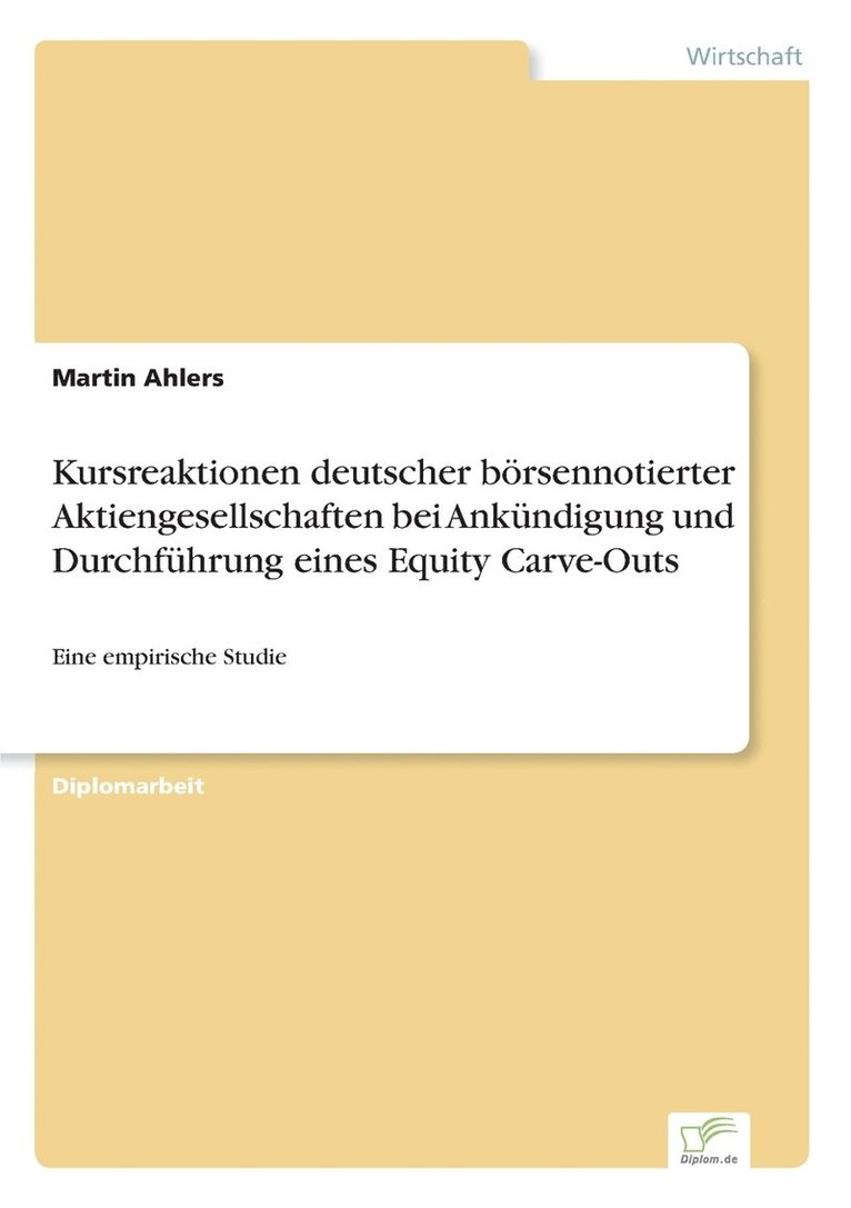 Martin Ahlers - Kursreaktionen deutscher börsennotierter Aktiengesellschaften bei Ankündigung und Durchführung eines Equity Carve-Outs, Häftad