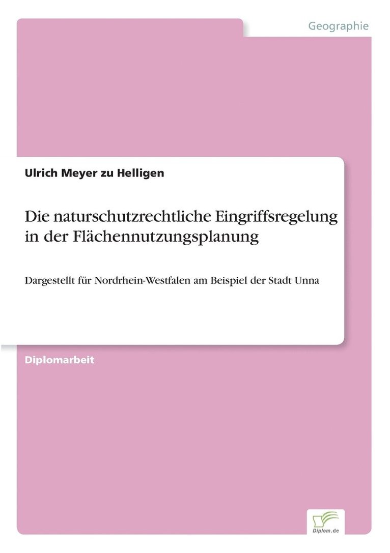 Die naturschutzrechtliche Eingriffsregelung in der Flchennutzungsplanung 1