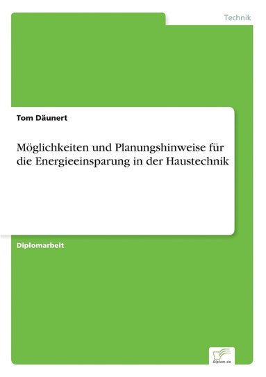 bokomslag Mglichkeiten und Planungshinweise fr die Energieeinsparung in der Haustechnik