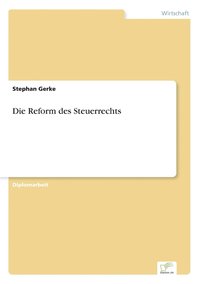 bokomslag Die Reform des Steuerrechts