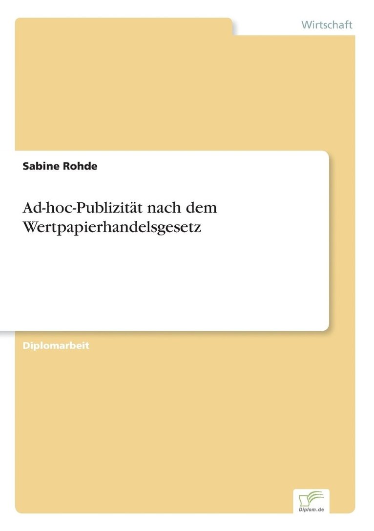 Sabine Rohde - Ad-hoc-Publizität nach dem Wertpapierhandelsgesetz, Häftad