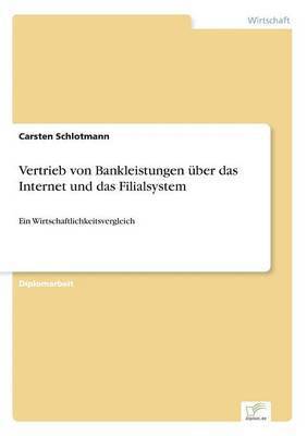 bokomslag Vertrieb von Bankleistungen ber das Internet und das Filialsystem