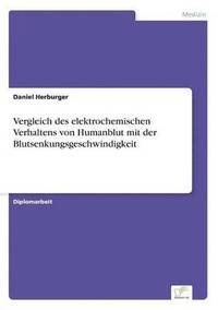 bokomslag Vergleich des elektrochemischen Verhaltens von Humanblut mit der Blutsenkungsgeschwindigkeit