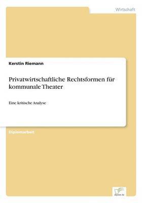 bokomslag Privatwirtschaftliche Rechtsformen fr kommunale Theater