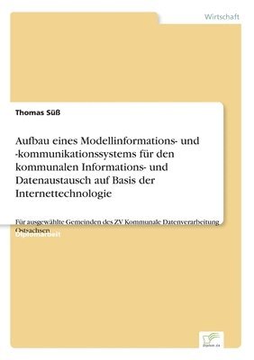 bokomslag Aufbau eines Modellinformations- und -kommunikationssystems fr den kommunalen Informations- und Datenaustausch auf Basis der Internettechnologie