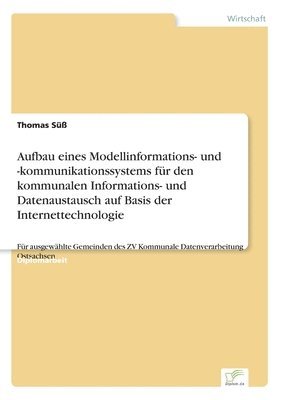 Thomas Süß - Aufbau eines Modellinformations- und -kommunikationssystems für den kommunalen Informations- und Datenaustausch auf Basis der Internettechnologie, Häftad