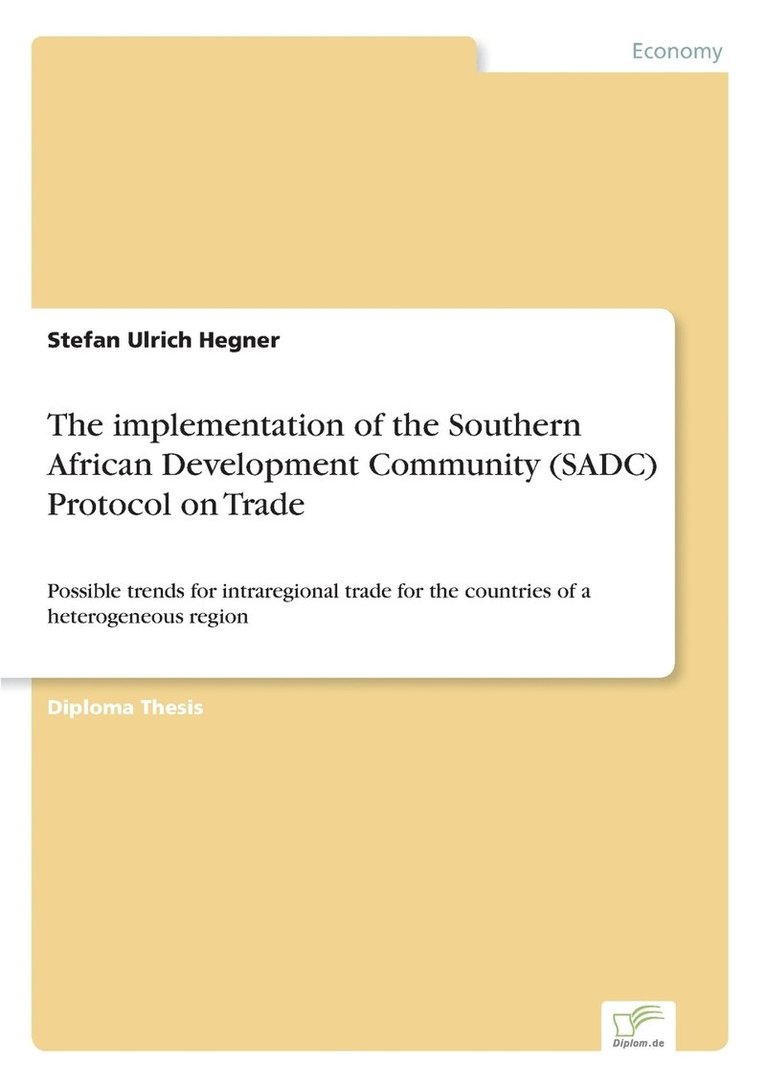 The implementation of the Southern African Development Community (SADC) Protocol on Trade 1