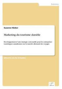 bokomslag Marketing du tourisme durable