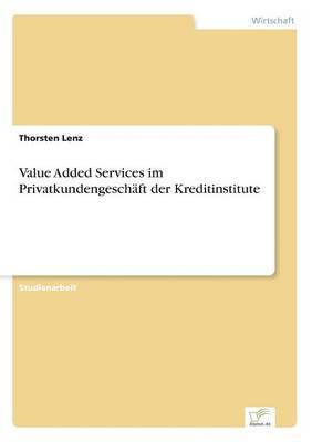 bokomslag Value Added Services im Privatkundengeschft der Kreditinstitute