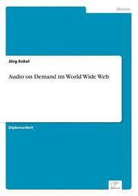 bokomslag Audio on Demand im World Wide Web