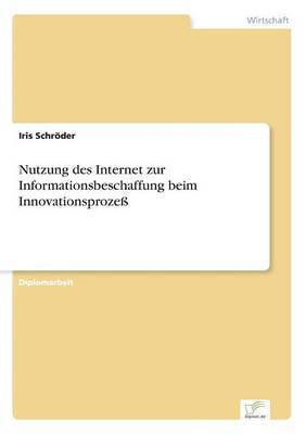 bokomslag Nutzung des Internet zur Informationsbeschaffung beim Innovationsproze