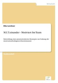 bokomslag M.I.T.einander - Motiviert Im Team