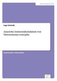 bokomslag Anaerobe Ammoniakoxidation von Nitrosomonas eutropha