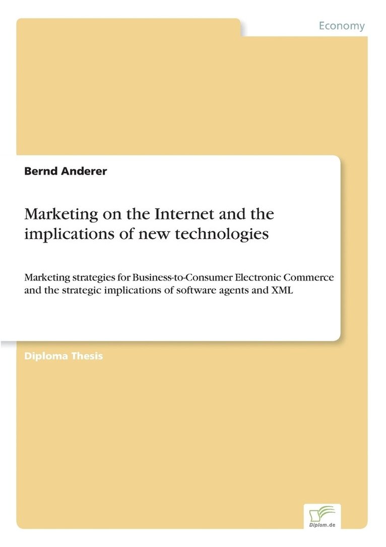 Marketing on the Internet and the implications of new technologies 1