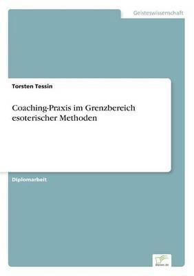 bokomslag Coaching-Praxis im Grenzbereich esoterischer Methoden