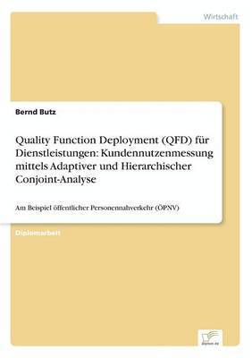 Bernd Butz - Quality Function Deployment (QFD) für Dienstleistungen, Häftad