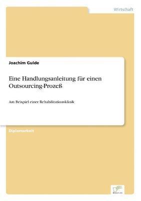 bokomslag Eine Handlungsanleitung fur einen Outsourcing-Prozess