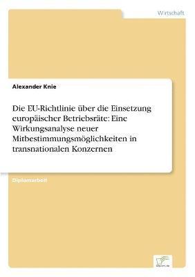 Die EU-Richtlinie uber die Einsetzung europaischer Betriebsrate 1