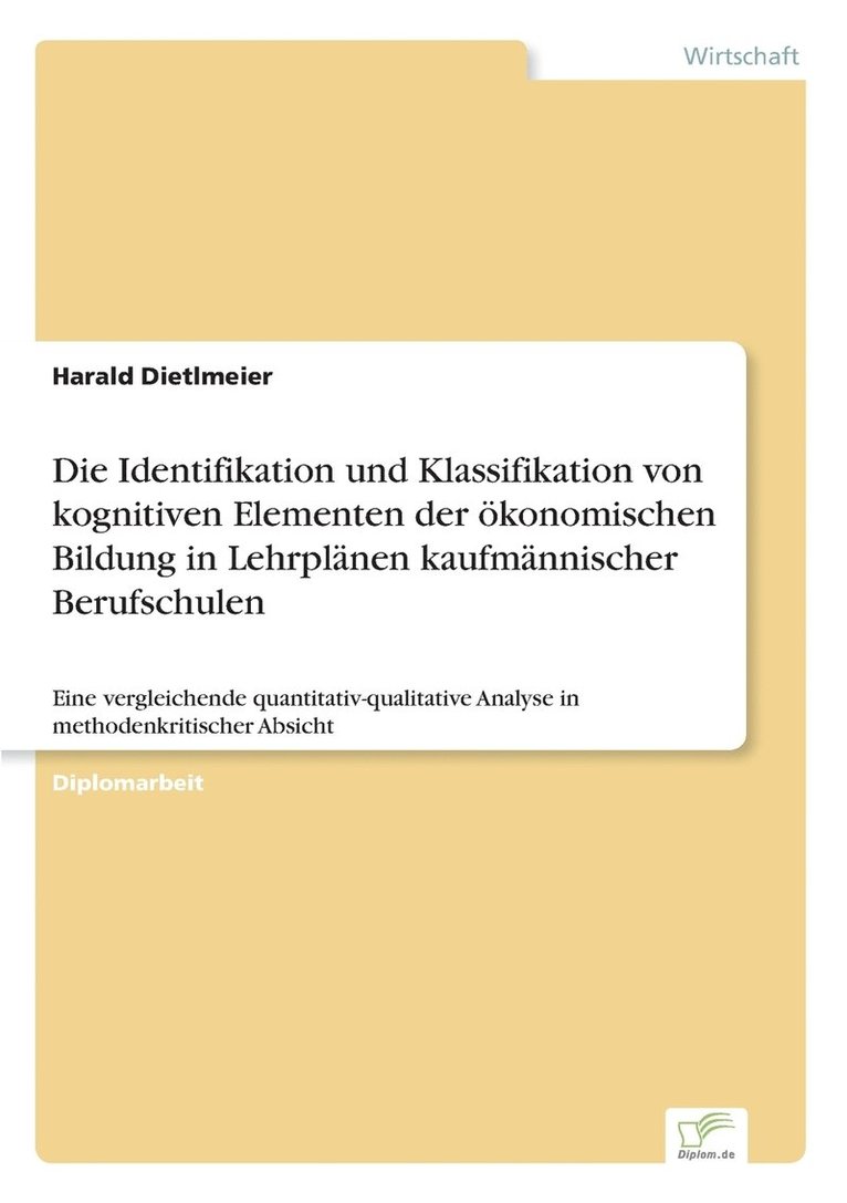 Identifikation und Klassifikation von kognitiven Elementen der ökonomischen Bildung in Lehrplänen kaufmännischer Berufschulen