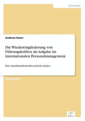 bokomslag Die Wiedereingliederung von Fhrungskrften als Aufgabe im internationalen Personalmanagement