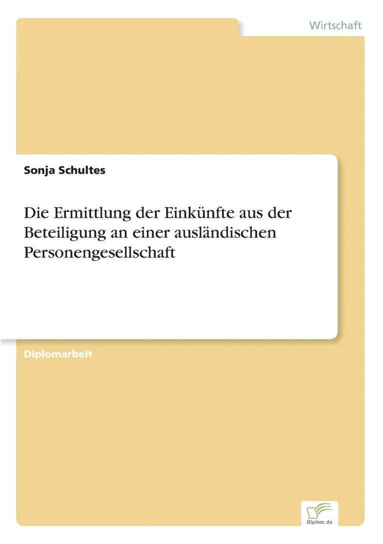 Die Ermittlung der Einknfte aus der Beteiligung an einer auslndischen Personengesellschaft 1