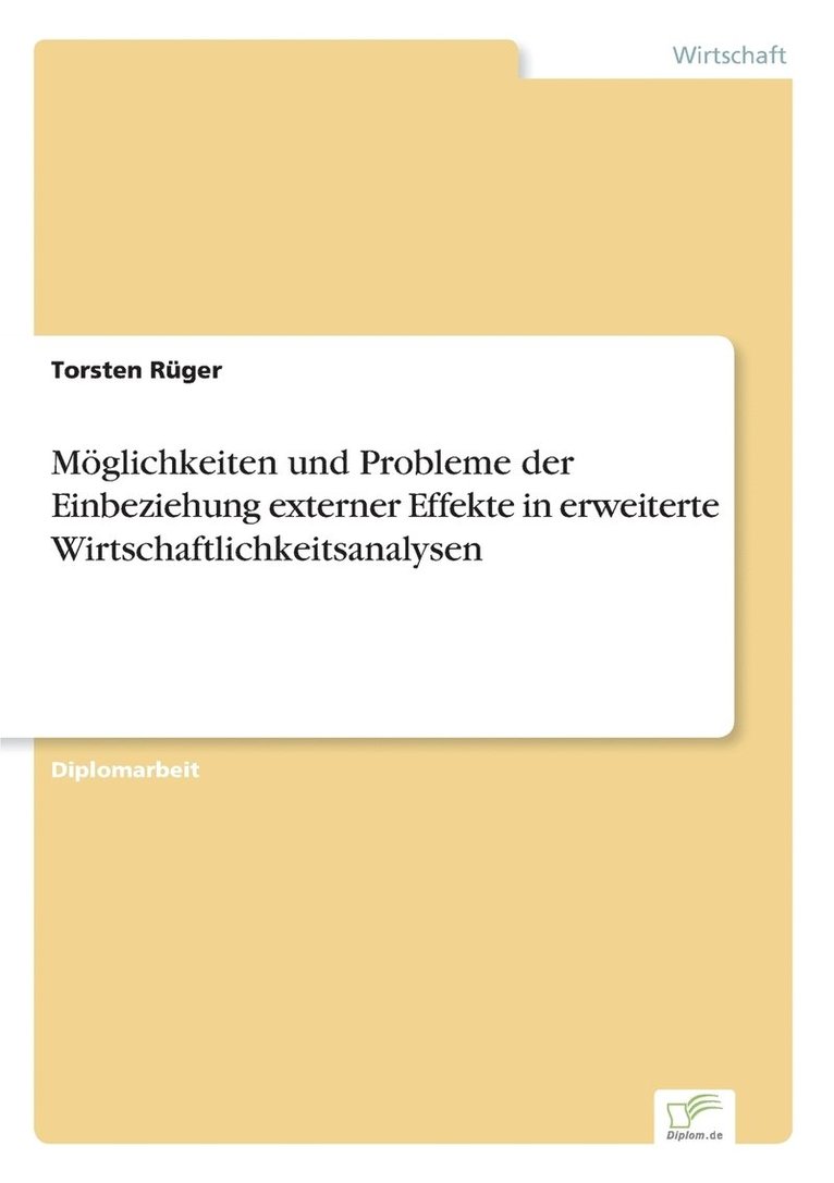 Torsten Rüger - Möglichkeiten und Probleme der Einbeziehung externer Effekte in erweiterte Wirtschaftlichkeitsanalysen, Häftad