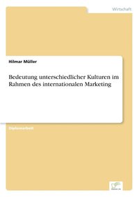 bokomslag Bedeutung unterschiedlicher Kulturen im Rahmen des internationalen Marketing