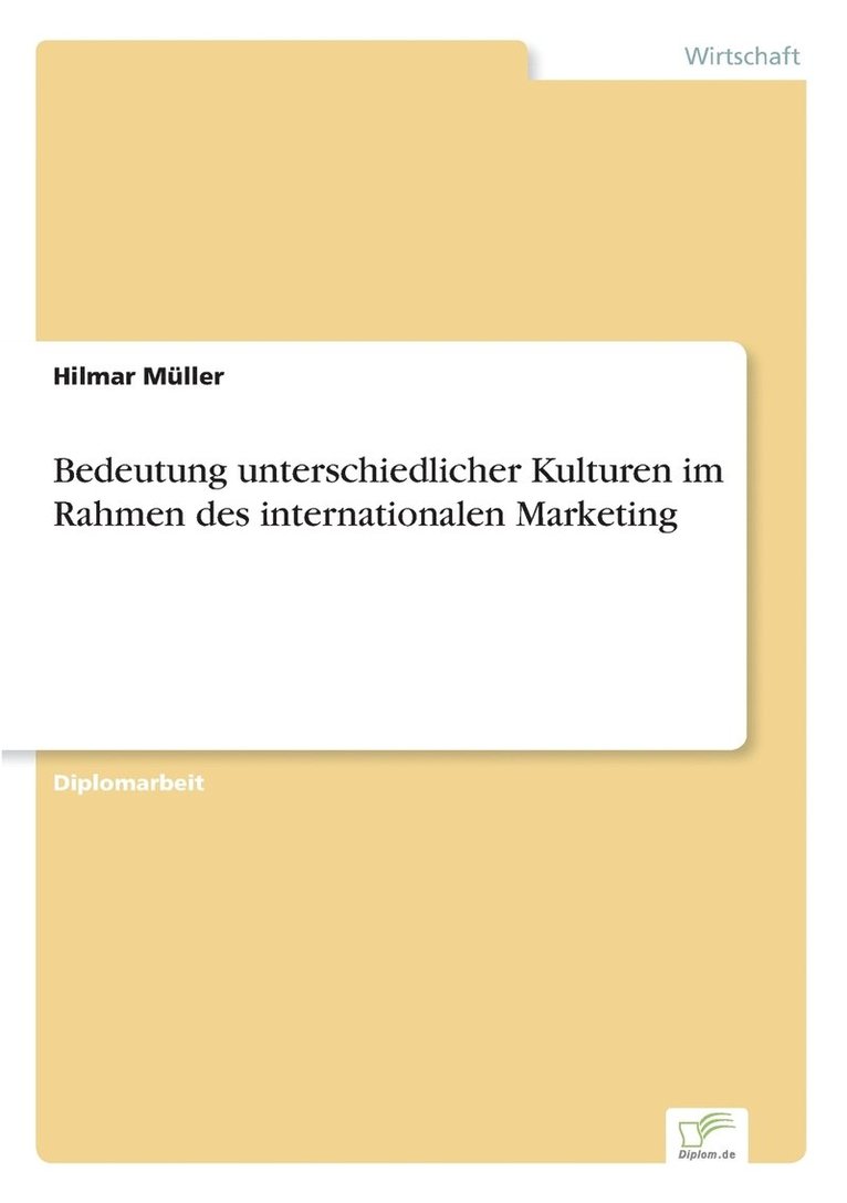 Bedeutung unterschiedlicher Kulturen im Rahmen des internationalen Marketing 1