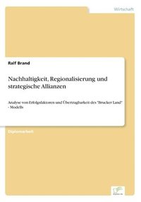 bokomslag Nachhaltigkeit, Regionalisierung und strategische Allianzen