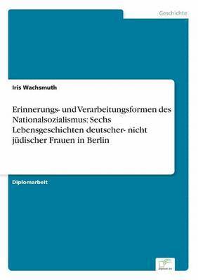 bokomslag Erinnerungs- und Verarbeitungsformen des Nationalsozialismus