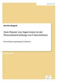 bokomslag Zum Einsatz von Supervision in der Personalentwicklung von Unternehmen