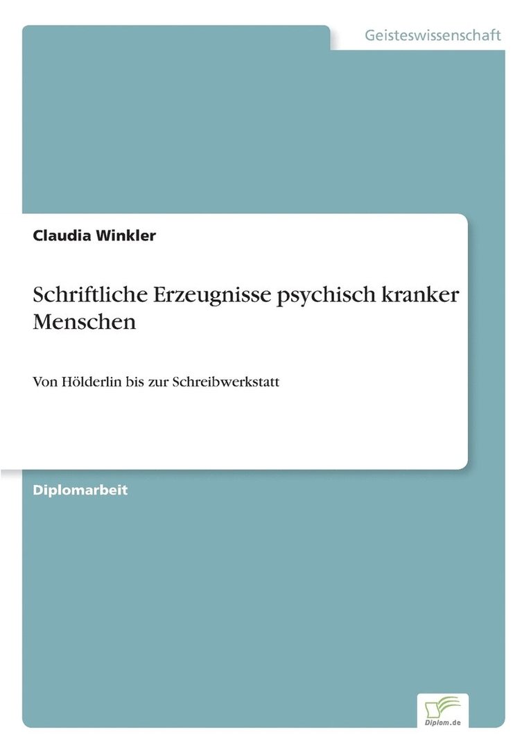 Claudia Winkler - Schriftliche Erzeugnisse psychisch kranker Menschen, Häftad