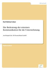 bokomslag Die Bedeutung der externen Kommunikation fr die Unternehmung