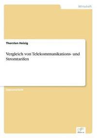 bokomslag Vergleich von Telekommunikations- und Stromtarifen