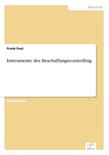 Frank Paul - Instrumente des Beschaffungscontrolling, Häftad