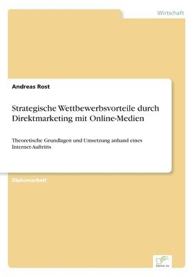 bokomslag Strategische Wettbewerbsvorteile durch Direktmarketing mit Online-Medien