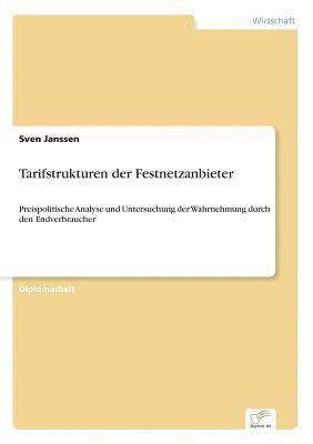 Sven Janssen - Tarifstrukturen der Festnetzanbieter, Häftad