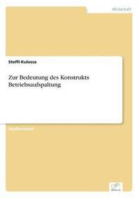 bokomslag Zur Bedeutung des Konstrukts Betriebsaufspaltung