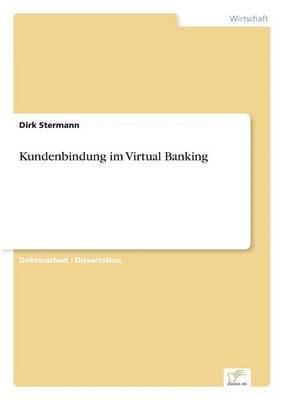 Dirk Stermann - Kundenbindung im Virtual Banking, Häftad