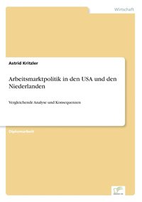 bokomslag Arbeitsmarktpolitik in den USA und den Niederlanden