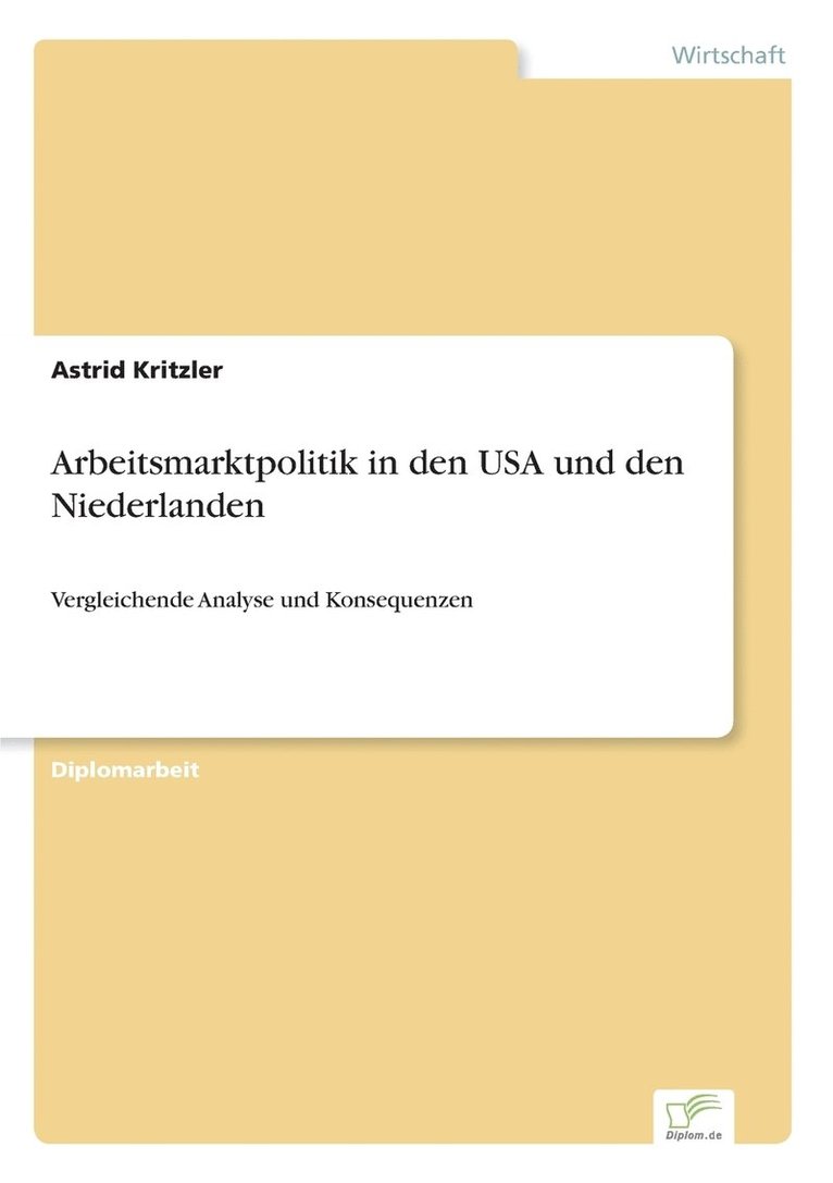 Arbeitsmarktpolitik in den USA und den Niederlanden 1