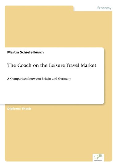 Martin Schiefelbusch - Coach on the Leisure Travel Market, Häftad