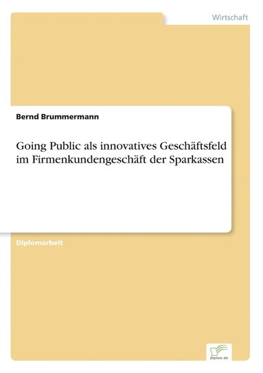 bokomslag Going Public als innovatives Geschftsfeld im Firmenkundengeschft der Sparkassen