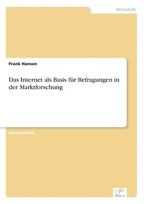 Frank Hansen - Internet als Basis für Befragungen in der Marktforschung, Häftad