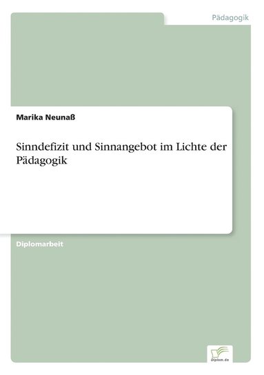 bokomslag Sinndefizit und Sinnangebot im Lichte der Pdagogik