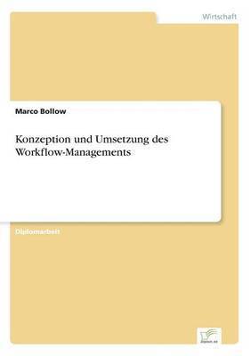 bokomslag Konzeption und Umsetzung des Workflow-Managements