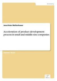 bokomslag Acceleration of product development process in small and middle size companies