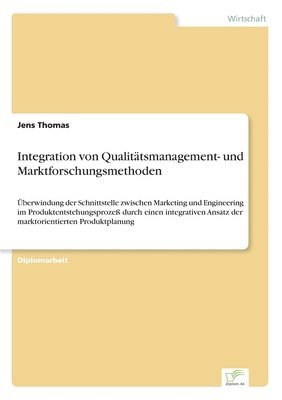 Integration von Qualitätsmanagement- und Marktforschungsmethoden