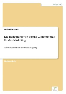 Die Bedeutung von Virtual Communities fr das Marketing 1