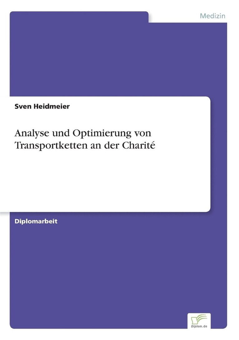 Analyse und Optimierung von Transportketten an der Charit 1